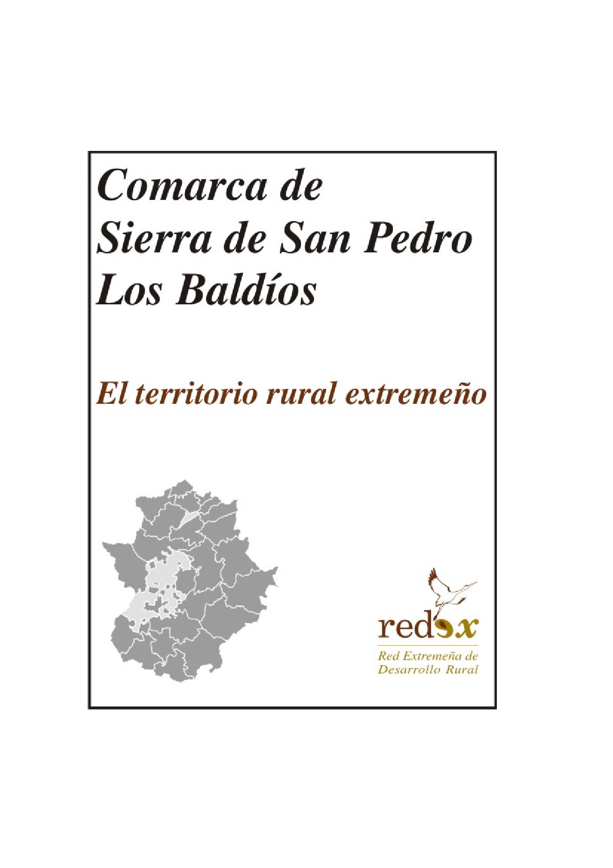 SIERRA DE SAN PEDRO - LOS BALDÍOS - Comarca de Sierra de San Pedro Los Baldíos